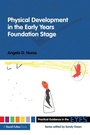 Cover: Physical Development in the Early Years Foundation Stage - Routledge