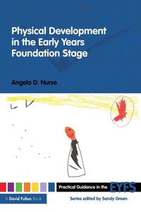 Enlarge image Cover: Physical Development in the Early Years Foundation Stage - Routledge