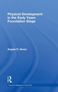Cover: Physical Development in the Early Years Foundation Stage - Routledge