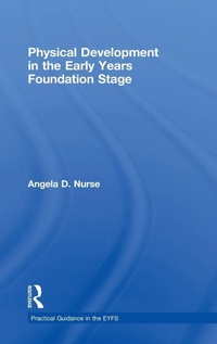 Enlarge image Cover: Physical Development in the Early Years Foundation Stage - Routledge