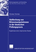 Cover: Aufdeckung von Bilanzmanipulationen in der deutschen Pr&uuml;fungspraxis - Deutscher Universit&auml;tsverlag