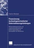 Cover: Finanzierung technologieorientierter Unternehmensgr&uuml;ndungen - Deutscher Universit&auml;tsverlag