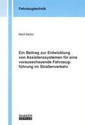 Cover: Ein Beitrag zur Entwicklung von Assistenzsystemen f&uuml;r eine vorausschauende Fahrzeugf&uuml;hrung im Stra&szlig;enverkehr - Shaker