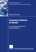 Cover: Consumer Confusion im Handel - Deutscher Universit&auml;tsverlag