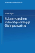 Cover: Risikoanreizproblem und nicht gleichrangige Gl&auml;ubigeranspr&uuml;che - Deutscher Universit&auml;tsverlag