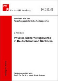 Abbildung von: Privates Sicherheitsgewerbe in Deutschland und Südkorea - Kovac, Dr. Verlag