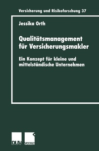 Abbildung von: Qualitätsmanagement für Versicherungsmakler - Deutscher Universitätsverlag