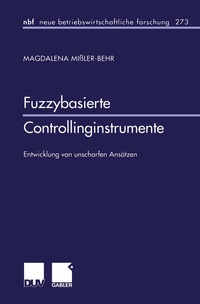 Enlarge image Cover: Fuzzybasierte Controllinginstrumente - Deutscher Universitätsverlag