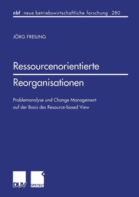 Abbildung von: Ressourcenorientierte Reorganisationen - Deutscher Universitätsverlag