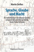 Cover: Sprache, Glaube und Macht - K&ouml;nigshausen & Neumann