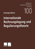 Cover: Internationale Rechnungslegung und Regulierungstheorie - Deutscher Universit&auml;tsverlag