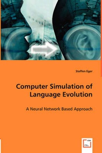 Enlarge image Cover: Computer Simulation of Language Evolution - VDM Verlag Dr. Mueller e.K.