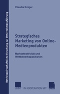 Cover: Strategisches Marketing von Online-Medienprodukten - Deutscher Universit&auml;tsverlag