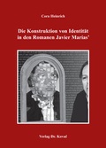 Cover: Die Konstruktion von Identit&auml;t in den Romanen Javier Mar&iacute;as - Kovac, Dr. Verlag