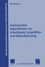 Cover: Evolutionäre Algorithmen zur simultanen Losgrößen- und Ablaufplanung - Deutscher Universitätsverlag