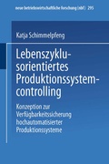 Cover: Lebenszyklusorientiertes Produktionssystemcontrolling - Deutscher Universit&auml;tsverlag