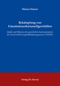 Abbildung von: Bekämpfung von Umsatzsteuerkarussellgeschäften - Kovac, Dr. Verlag