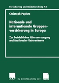 Cover: Nationale und internationale Gruppenversicherung in Europa - Deutscher Universit&auml;tsverlag