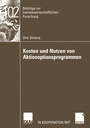 Cover: Kosten und Nutzen von Aktienoptionsprogrammen - Deutscher Universit&auml;tsverlag
