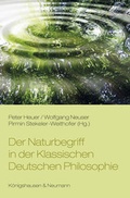 Cover: Der Naturbegriff in der Klassischen Deutschen Philosophie - K&ouml;nigshausen & Neumann
