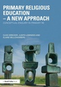 Cover: Primary Religious Education - A New Approach - Routledge