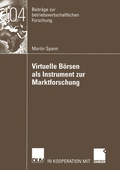 Cover: Virtuelle B&ouml;rsen als Instrument zur Marktforschung - Deutscher Universit&auml;tsverlag