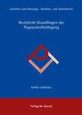 Cover: Rechtliche Grundfragen der Flugroutenfestlegung - Kovac, Dr. Verlag