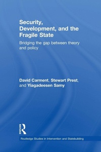 Enlarge image Cover: Security, Development and the Fragile State - Routledge