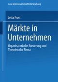 Cover: M&auml;rkte in Unternehmen - Deutscher Universit&auml;tsverlag