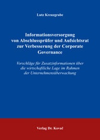 Abbildung von: Informationsversorgung von Abschlussprüfer und Aufsichtsrat zur Verbesserung der Corporate Governance - Kovac, Dr. Verlag
