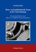 Cover: Mono- und multikulturelle Teams in der Unternehmung - Kovac, Dr. Verlag