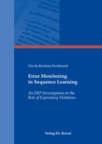 Enlarge image Cover: Error Monitoring in Sequence Learning - Kovac, Dr. Verlag