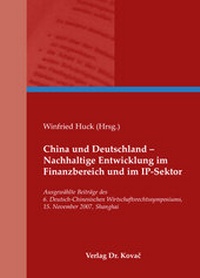 Abbildung von: China und Deutschland - Nachhaltige Entwicklung im Finanzbereich und im IP-Sektor - Kovac, Dr. Verlag