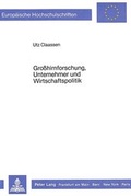 Cover: Grosshirnforschung, Unternehmer und Wirtschaftspolitik - Peter Lang Verlag