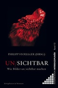 Cover: Un/Sichtbar - K&ouml;nigshausen & Neumann