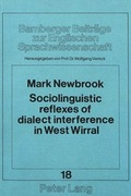 Cover: Sociolinguistic reflexes of dialect interference in West Wirral - Peter Lang Verlag