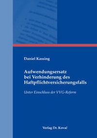 Abbildung von: Aufwendungsersatz bei Verhinderung des Haftpflichtversicherungsfalls - Kovac, Dr. Verlag