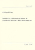 Cover: Numerical Simulation of Flows at Low Mach Numbers with Heat Sources - Shaker