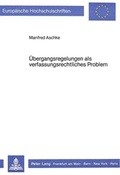 Cover: &Uuml;bergangsregelungen als verfassungsrechtliches Problem - Peter Lang Verlag