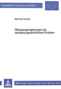 Abbildung von: Übergangsregelungen als verfassungsrechtliches Problem - Peter Lang Verlag