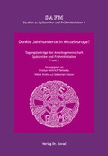 Cover: Dunkle Jahrhunderte in Mitteleuropa? - Kovac, Dr. Verlag