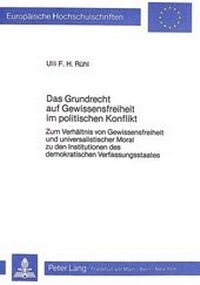 Abbildung von: Das Grundrecht auf Gewissensfreiheit im politischen Konflikt - Peter Lang Verlag