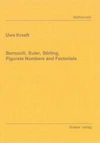 Abbildung von: Bernoulli, Euler, Stirling, Figurate Numbers and Factorials - Shaker