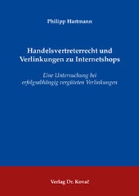 Abbildung von: Handelsvertreterrecht und Verlinkungen zu Internetshops - Kovac, Dr. Verlag