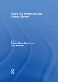 Cover: Public Art, Memorials and Atlantic Slavery - Routledge