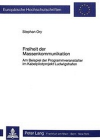 Abbildung von: Freiheit der Massenkommunikation - Peter Lang Verlag