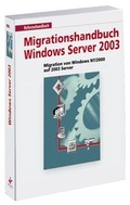 Cover: Migrationshandbuch Microsoft Windows Server 2003 - WEKA