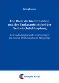 Cover: Die Rolle der Kreditinstitute und der Bankenaufsicht bei der Geldw&auml;schebek&auml;mpfung - Kovac, Dr. Verlag