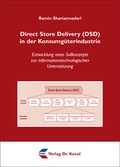 Cover: Direct Store Delivery (DSD) in der Konsumg&uuml;terindustrie - Kovac, Dr. Verlag