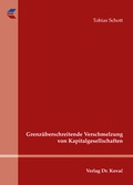 Abbildung von: Grenzüberschreitende Verschmelzung von Kapitalgesellschaften - Kovac, Dr. Verlag